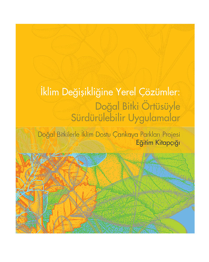  Doğal Bitkilerle İklim Dostu Çankaya